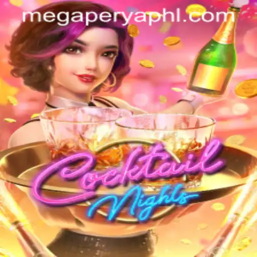 CocktailNights: A New Trend in the Era of MegaPerya