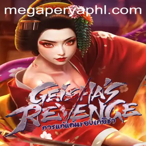 Unveiling 'GeishasRevenge': A Game of Strategy and Skill Amidst Current MegaPerya Trends