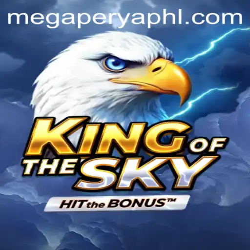 Unveiling KingOfTheSky: An Adventure into the Heart of MegaPerya