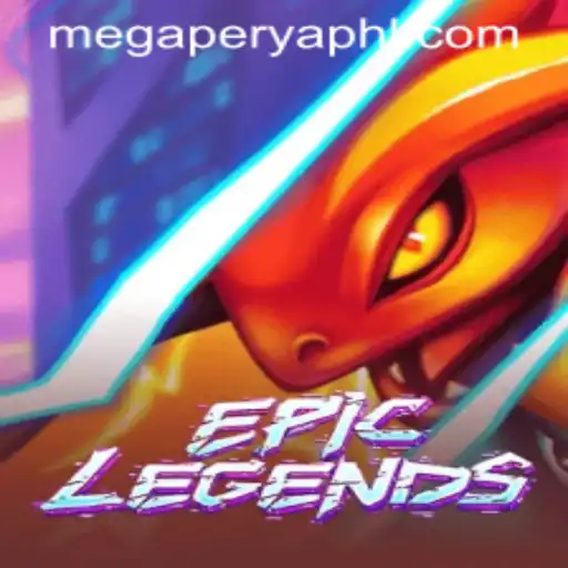 Exploring EpicLegends: The Thrilling World of MegaPerya