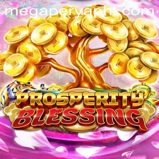 ProsperityBlessing: A Captivating Gaming Experience with MegaPerya