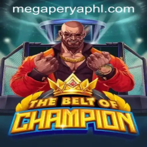 Discover TheBeltOfChampion: A Thrilling Adventure in MegaPerya